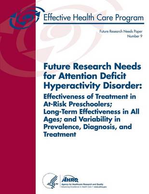 Book cover for Future Research Needs for Attention Deficit Hyperactivity Disorder