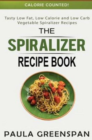 Cover of The Spiralizer Recipe Book