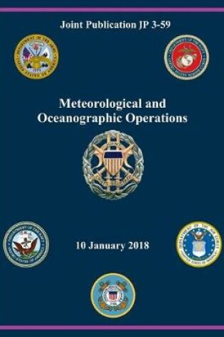 Cover of Joint Publication JP 3-59 Meteorological and Oceanographic Operations 10 January 2018