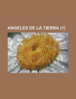 Book cover for Angeles de La Tierra (1)