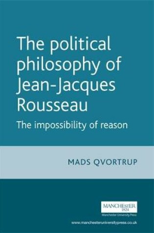 Cover of The Political Philosophy of Jean-Jacques Rousseau