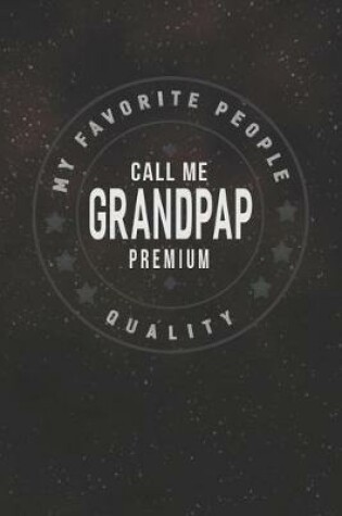 Cover of My Favorite People Call Me Grandpap Premium Quality