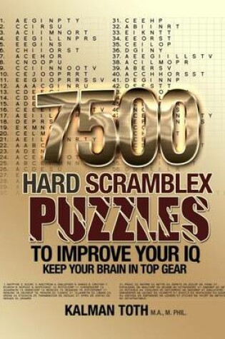 Cover of 7500 Hard Scramblex Puzzles To Improve Your IQ