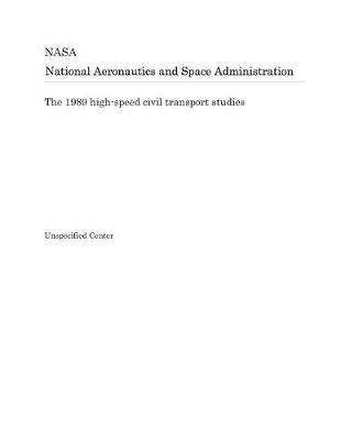 Book cover for The 1989 High-Speed Civil Transport Studies