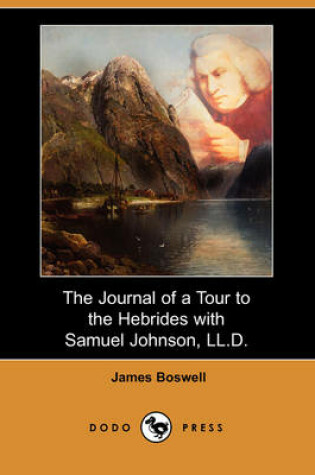 Cover of The Journal of a Tour to the Hebrides with Samuel Johnson, LL.D. (Dodo Press)