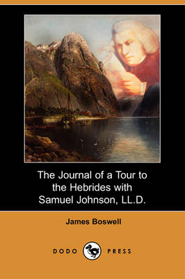 Book cover for The Journal of a Tour to the Hebrides with Samuel Johnson, LL.D. (Dodo Press)