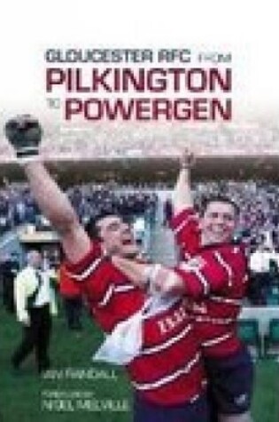 Cover of Gloucester RFC from Pilkington to Powergen