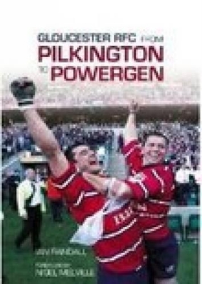 Book cover for Gloucester RFC from Pilkington to Powergen