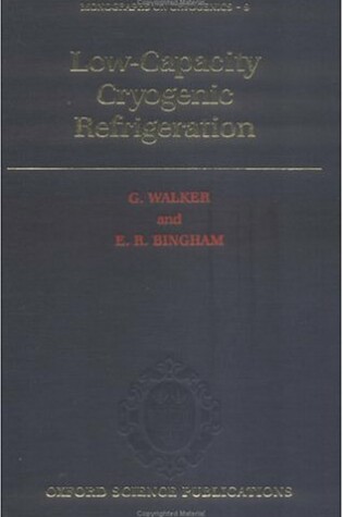 Cover of Low-capacity Cryogenic Refrigeration