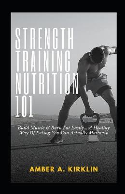 Book cover for Strеngth Trаіnіng Nutrition 101