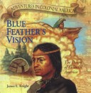 Book cover for Blue Feather's Vision