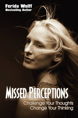 Book cover for Missed Perceptions, Challenge Your Thoughts Change Your Thinking