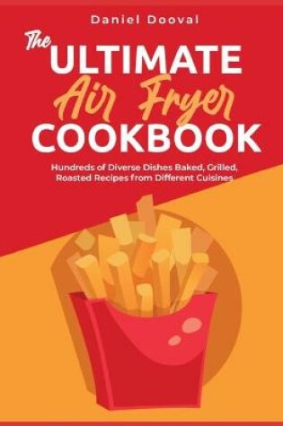 Cover of The Ultimate Air Fryer Cookbook