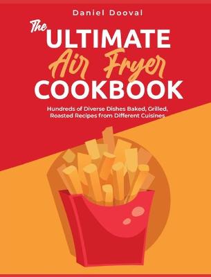 Cover of The Ultimate Air Fryer Cookbook