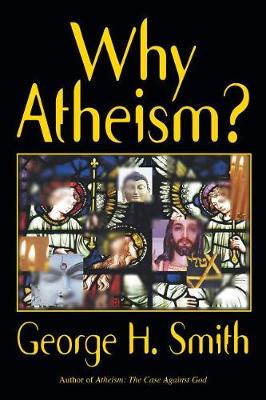 Book cover for Why Atheism?