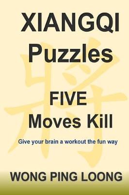 Book cover for Xiangqi Puzzles Five Moves Kill