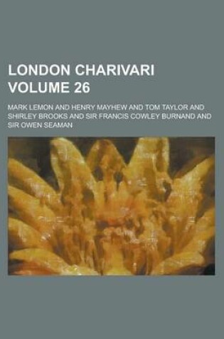 Cover of London Charivari Volume 26