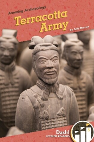 Cover of Amazing Archaeology: Terracotta Army