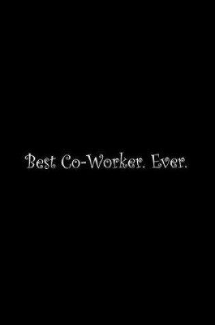 Cover of Best Co-Worker. Ever