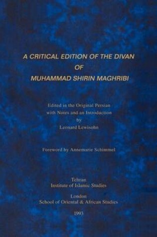 Cover of A Critical Edition of the Divan of Muhammad Shirin Maghribi