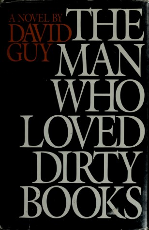 Book cover for The Man Who Loved Dirty Books