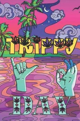 Cover of Trippy Day