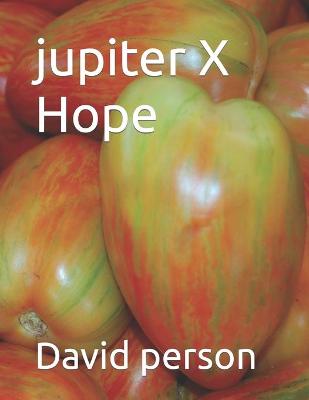Book cover for jupiter X Hope