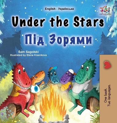 Book cover for Under the Stars (English Ukrainian Bilingual Children's Book)