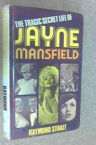 Cover of Tragic Secret Life of Jayne Mansfield