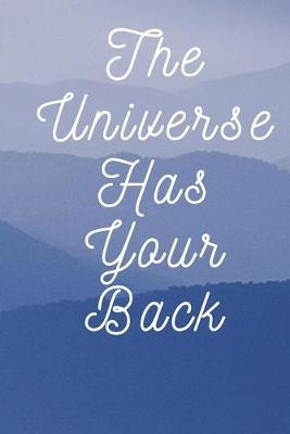 Book cover for The Universe Has Your Back