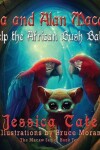 Book cover for Ava and Alan Macaw Help the African Bush Baby