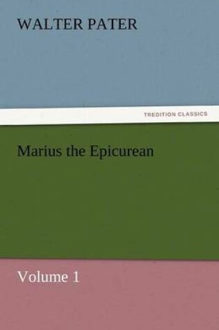 Cover of Marius the Epicurean - Volume 1