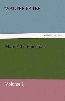 Book cover for Marius the Epicurean - Volume 1