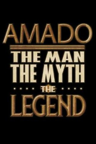 Cover of Amado The Man The Myth The Legend