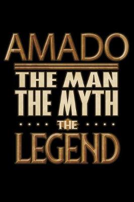 Book cover for Amado The Man The Myth The Legend