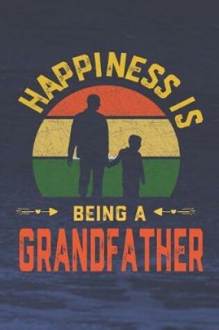 Cover of Hapiness Is Being A Grandfather