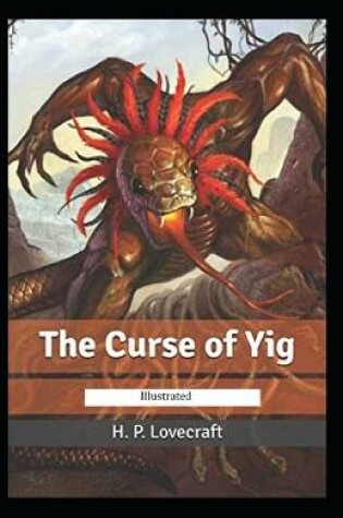 Cover of The Curse of Yig illustrated