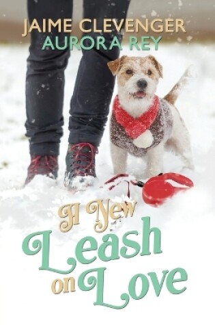 Cover of A New Leash on Love