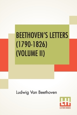 Book cover for Beethoven's Letters (1790-1826) (Volume II)