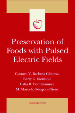 Cover of Preservation of Foods with Pulsed Electric Fields