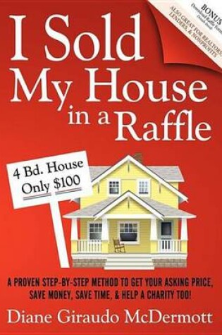 Cover of I Sold My House in a Raffle