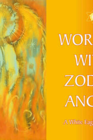 Cover of Working with Zodiac Angels