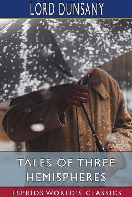 Book cover for Tales of Three Hemispheres (Esprios Classics)