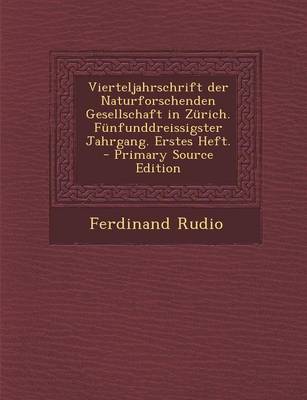 Book cover for Vierteljahrschrift Der Naturforschenden Gesellschaft in Zurich. Funfunddreissigster Jahrgang. Erstes Heft. - Primary Source Edition