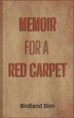 Book cover for memoir for a red carpet