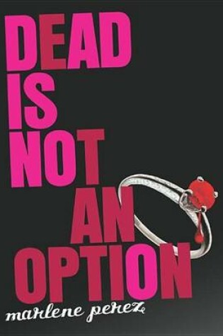 Cover of Dead Is Not an Option