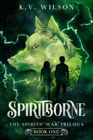 Cover of Spiritborne (Book One of the Spirits' War Trilogy)