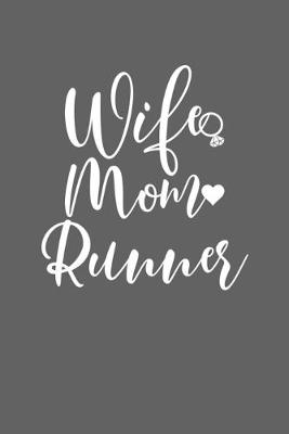 Book cover for Wife Mom Runner
