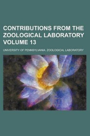 Cover of Contributions from the Zoological Laboratory Volume 13