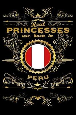 Book cover for Real Princesses Are Born in Peru